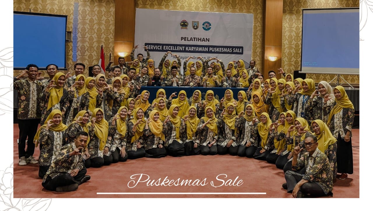 Wujudkan Pelayanan Sepenuh Hati, Puskesmas Sale Gelar Pelatihan Service Excellence